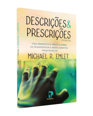 DESCRIÇÃO E PRESCRIÇÃO: ... DIAGNÓSTICOS E MEDICAMENTOS PSIQUIÁTRICOS