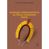 DESCRIÇÃO MORFOSSINTÁTICA DA LÍNGUA SHANEBAWA