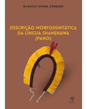 DESCRIÇÃO MORFOSSINTÁTICA DA LÍNGUA SHANEBAWA