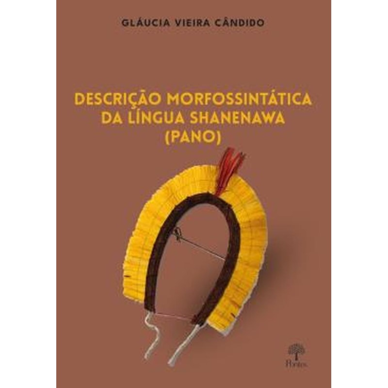 DESCRIÇÃO MORFOSSINTÁTICA DA LÍNGUA SHANEBAWA