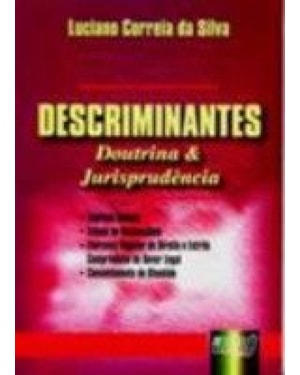 DESCRIMINANTES - DOUTRINA & JURISPRUDÊNCIA