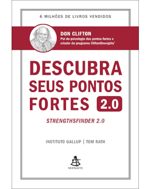 DESCUBRA SEUS PONTOS FORTES 2.0: STRENGHSFINDER 2.0