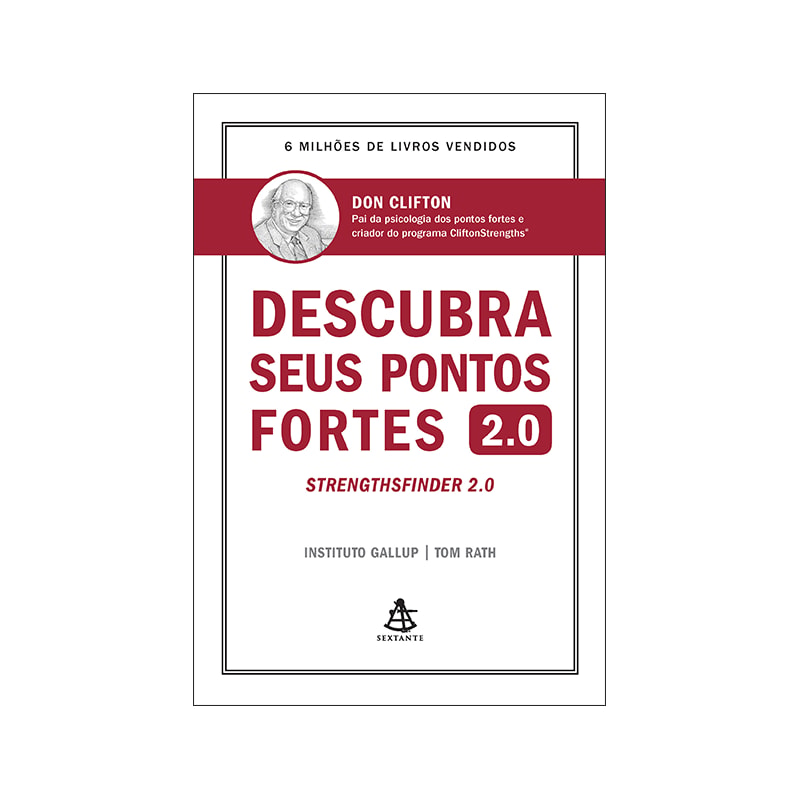 DESCUBRA SEUS PONTOS FORTES 2.0: STRENGHSFINDER 2.0