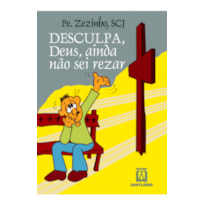 DESCULPA DEUS NÃO SEI REZAR