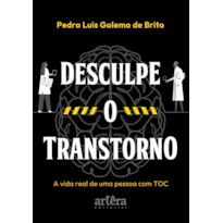 DESCULPE O TRANSTORNO: A VIDA REAL DE UMA PESSOA COM TOC