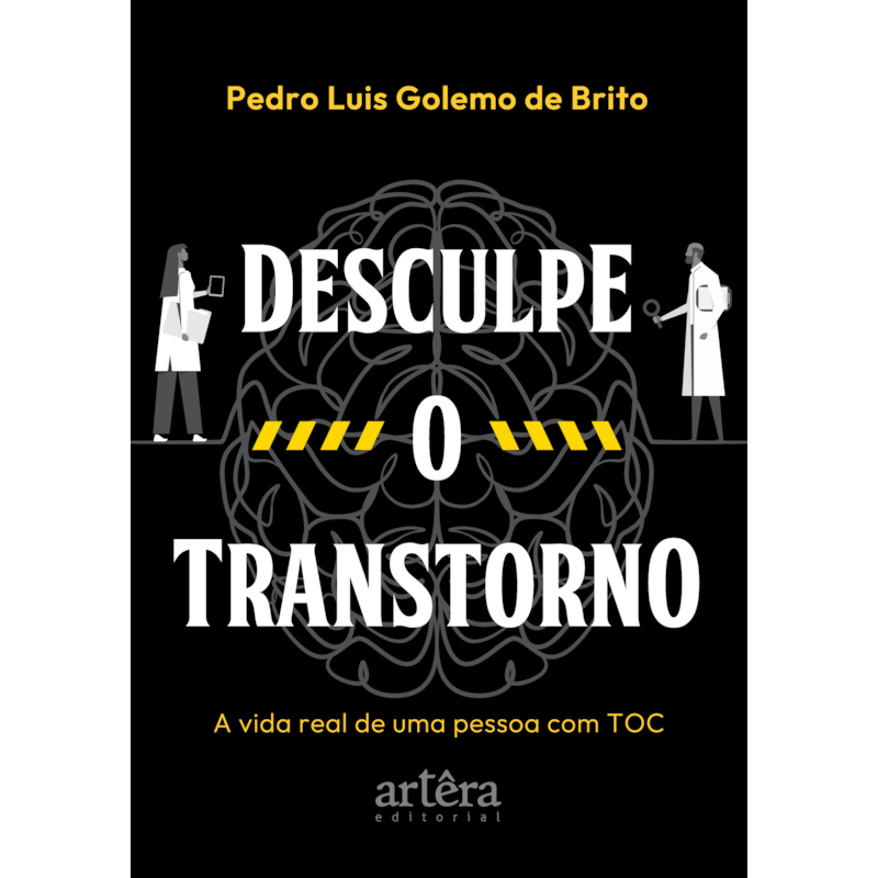 DESCULPE O TRANSTORNO: A VIDA REAL DE UMA PESSOA COM TOC