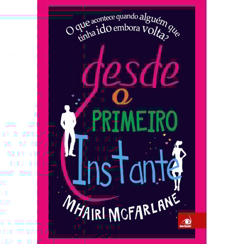 DESDE O PRIMEIRO INSTANTE - O QUE ACONTECE QUANDO ALGUEM QUE TINHA IDO EMBO - 1
