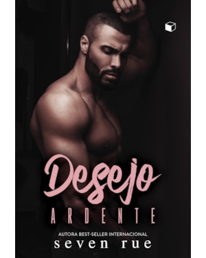 DESEJO ARDENTE (DESEJOS LIVRO 2)