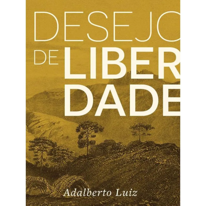 DESEJO DE LIBERDADE