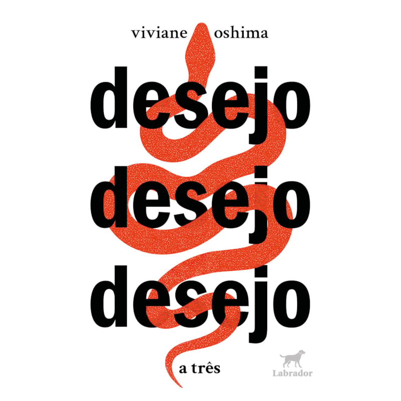 DESEJO DESEJO DESEJO: A TRÊS
