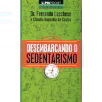 Desembarcando o sedentarismo