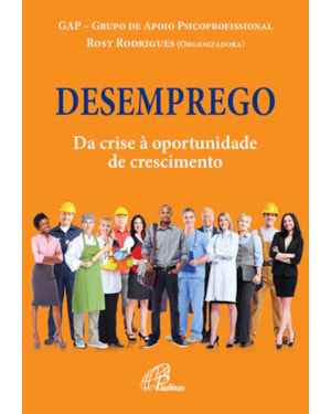 Desemprego: da crise à oportunidade de crescimento