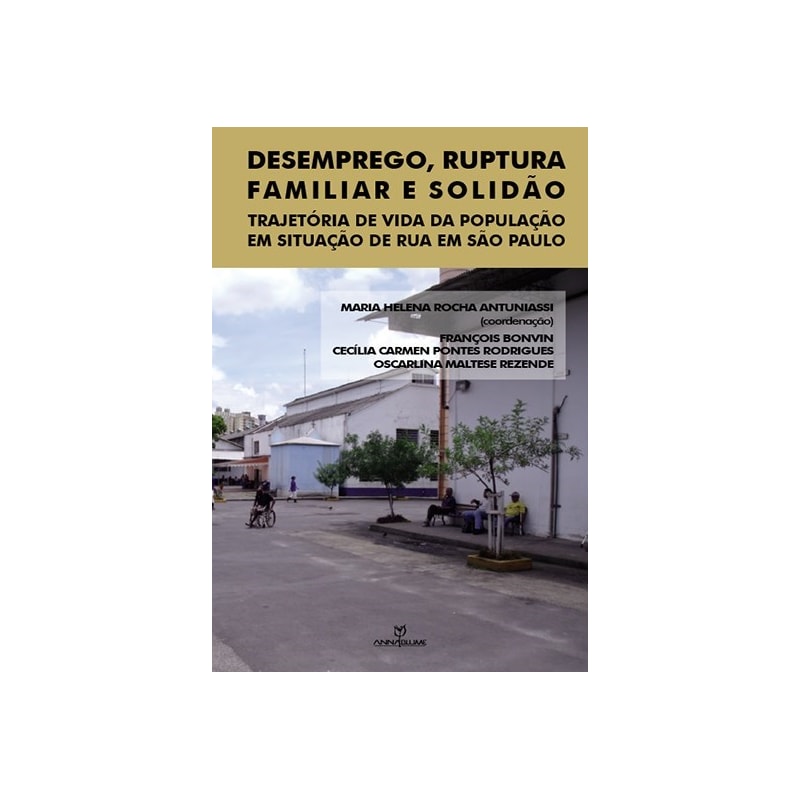 DESEMPREGO, RUPTURA FAMILIAR E SOLIDAO - 1