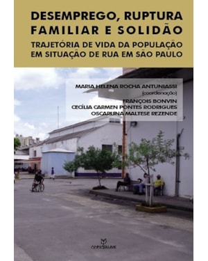 DESEMPREGO, RUPTURA FAMILIAR E SOLIDAO - 1