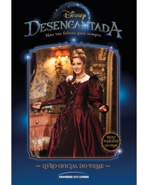 DESENCANTADA: LIVRO OFICIAL DO FILME