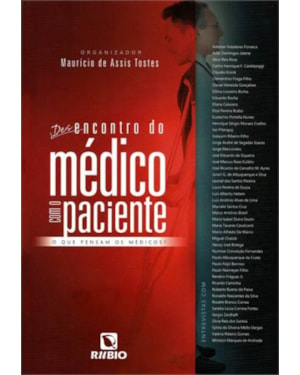 Desencontro do médico com o paciente: O que pensam os médicos?