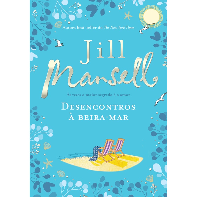 DESENCONTROS À BEIRA-MAR: ÀS VEZES O MAIOR SEGREDO É O AMOR