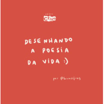 DESENHANDO A POESIA DA VIDA