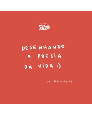 DESENHANDO A POESIA DA VIDA
