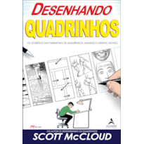 Desenhando quadrinhos: os segredos das narrativas de quadrinhos, mangás e graphic novels