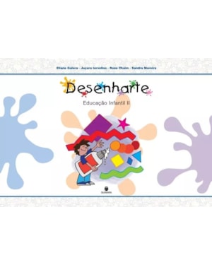 DESENHARTE - EDUCACAO INFANTIL II 8565380130