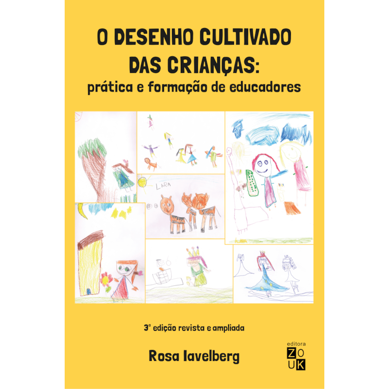 DESENHO CULTIVADO DAS CRIANÇAS: PRÁTICA E FORMAÇÃO DE EDUCADORES