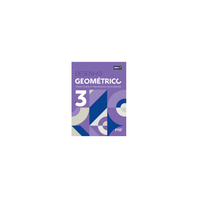 DESENHO GEOMETRICO - VOL 3 - LA