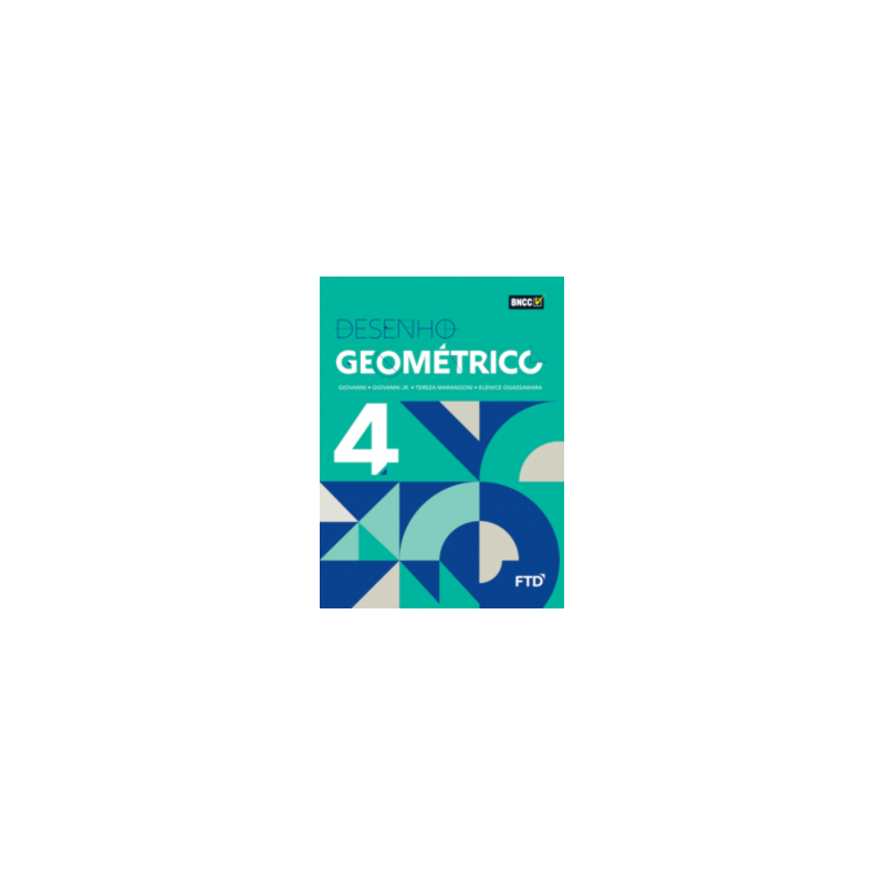DESENHO GEOMETRICO - VOL 4 - LA