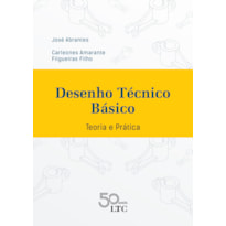 DESENHO TÉCNICO BÁSICO - TEORIA E PRÁTICA