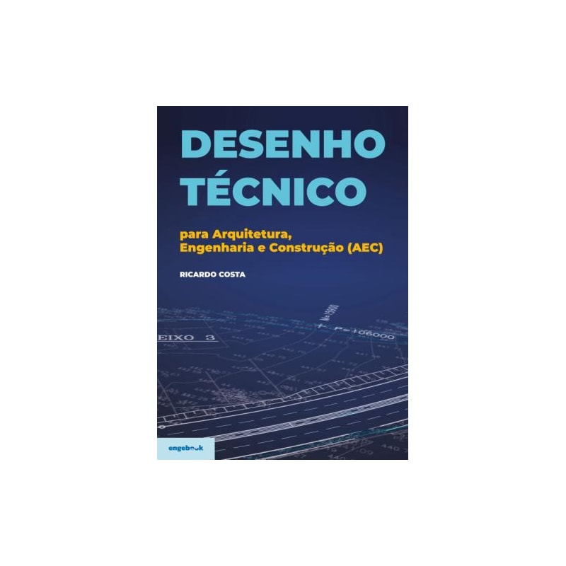 Desenho técnico para arquitetura, engenharia e construção (aec)