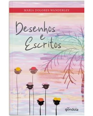 DESENHOS E ESCRITOS