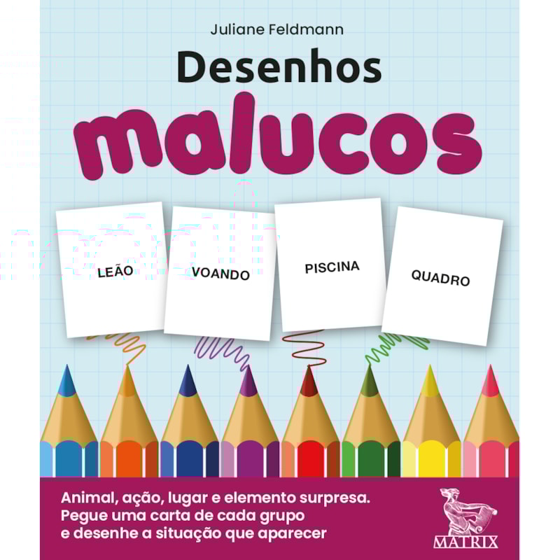DESENHOS MALUCOS: ANIMAL, AÇÃO, LUGAR E ELEMENTO SURPRESA. PEGUE UMA CARTA DE CADA GRUPO E DESENHE A SITUAÇÃO QUE APARECER.