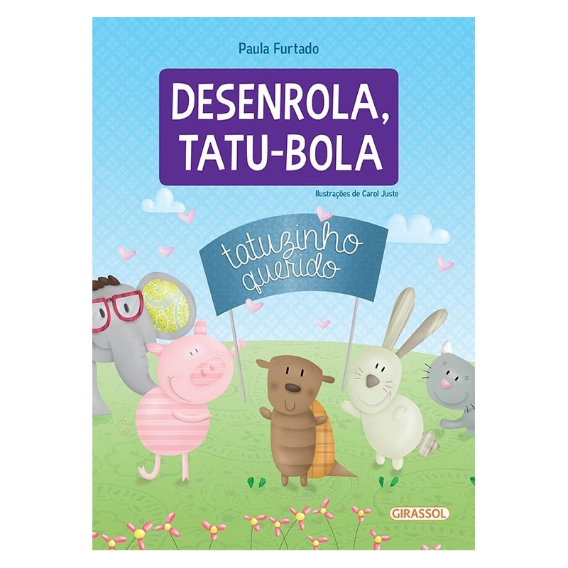 DESENROLA, TATU-BOLA