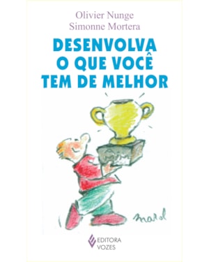 DESENVOLVA O QUE VOCÊ TEM DE MELHOR