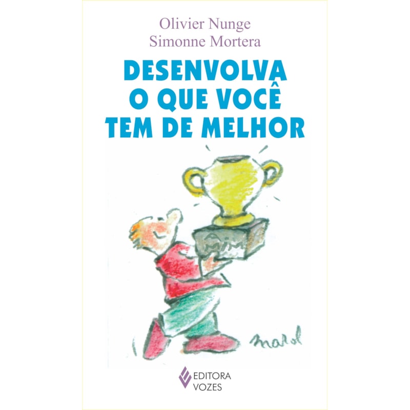 DESENVOLVA O QUE VOCÊ TEM DE MELHOR