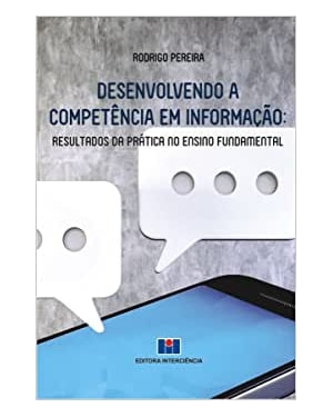 Desenvolvendo a competência em informação: resultados da prática no ensino fundamental