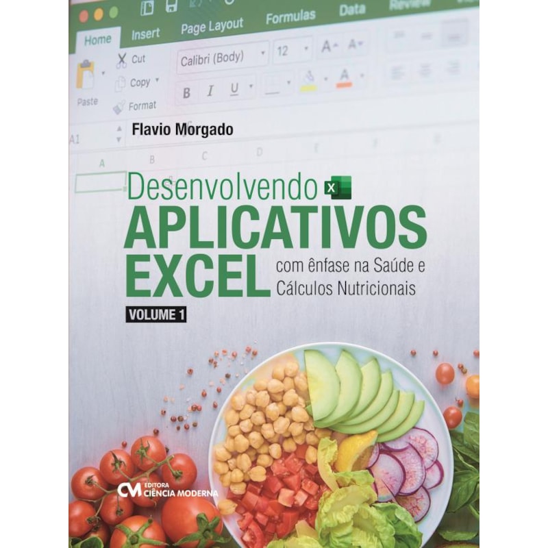 DESENVOLVENDO APLICATIVOS EXCEL COM ÊNFASE NA SAÚDE E CÁLCULOS NUTRICIONAIS