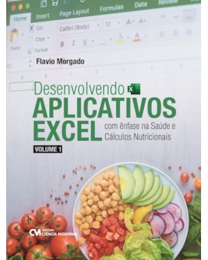 DESENVOLVENDO APLICATIVOS EXCEL COM ÊNFASE NA SAÚDE E CÁLCULOS NUTRICIONAIS