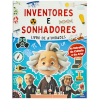 DESENVOLVENDO HABILIDADES: INVENTORES E SONHADORES