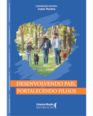 DESENVOLVENDO PAIS, FORTALECENDO FILHOS