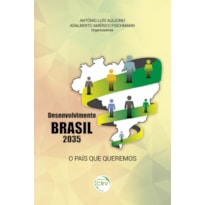 DESENVOLVIMENTO BRASIL 2035: O PAÍS QUE QUEREMOS