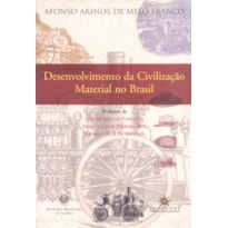 DESENVOLVIMENTO DA CIVILIZAÇÃO MATERIAL NO BRASIL