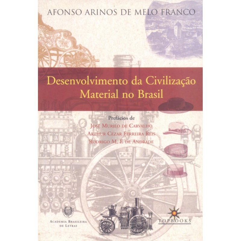 DESENVOLVIMENTO DA CIVILIZAÇÃO MATERIAL NO BRASIL