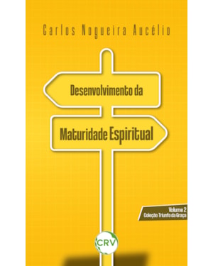 DESENVOLVIMENTO DA MATURIDADE ESPIRITUAL - VOL. 02
