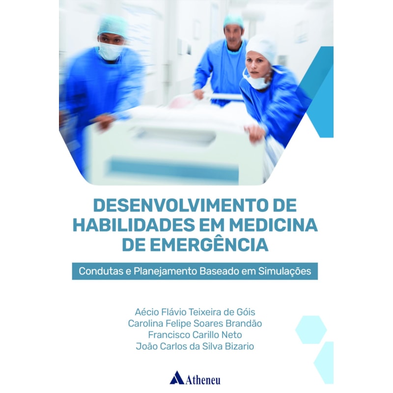 Desenvolvimento de habilidades em medicina de emergência: condutas e planejamento baseado em simulações