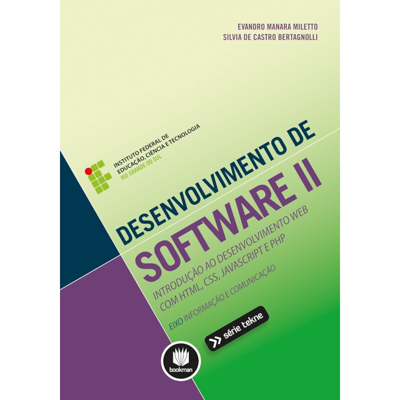 DESENVOLVIMENTO DE SOFTWARE II: INTRODUÇÃO AO DESENVOLVIMENTO WEB COM HTML, CSS, JAVASCRIPT E PHP