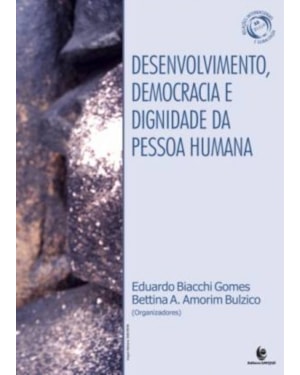DESENVOLVIMENTO, DEMOCRACIA E DIGNIDADE DA PESSOA HUMANA