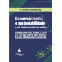 DESENVOLVIMENTO E SUSTENTABILIDADE A PARTIR DO SISTEMA CONSTITUCIONAL BRASILEIRO