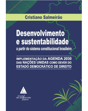 DESENVOLVIMENTO E SUSTENTABILIDADE A PARTIR DO SISTEMA CONSTITUCIONAL BRASILEIRO