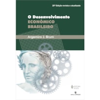 DESENVOLVIMENTO ECONÔMICO BRASILEIRO